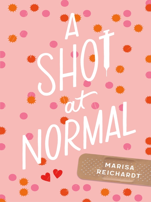 Title details for A Shot at Normal by Marisa Reichardt - Wait list